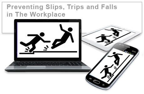 Preventing Slips, Trips and Falls in the Workplace (F) e-learning training course